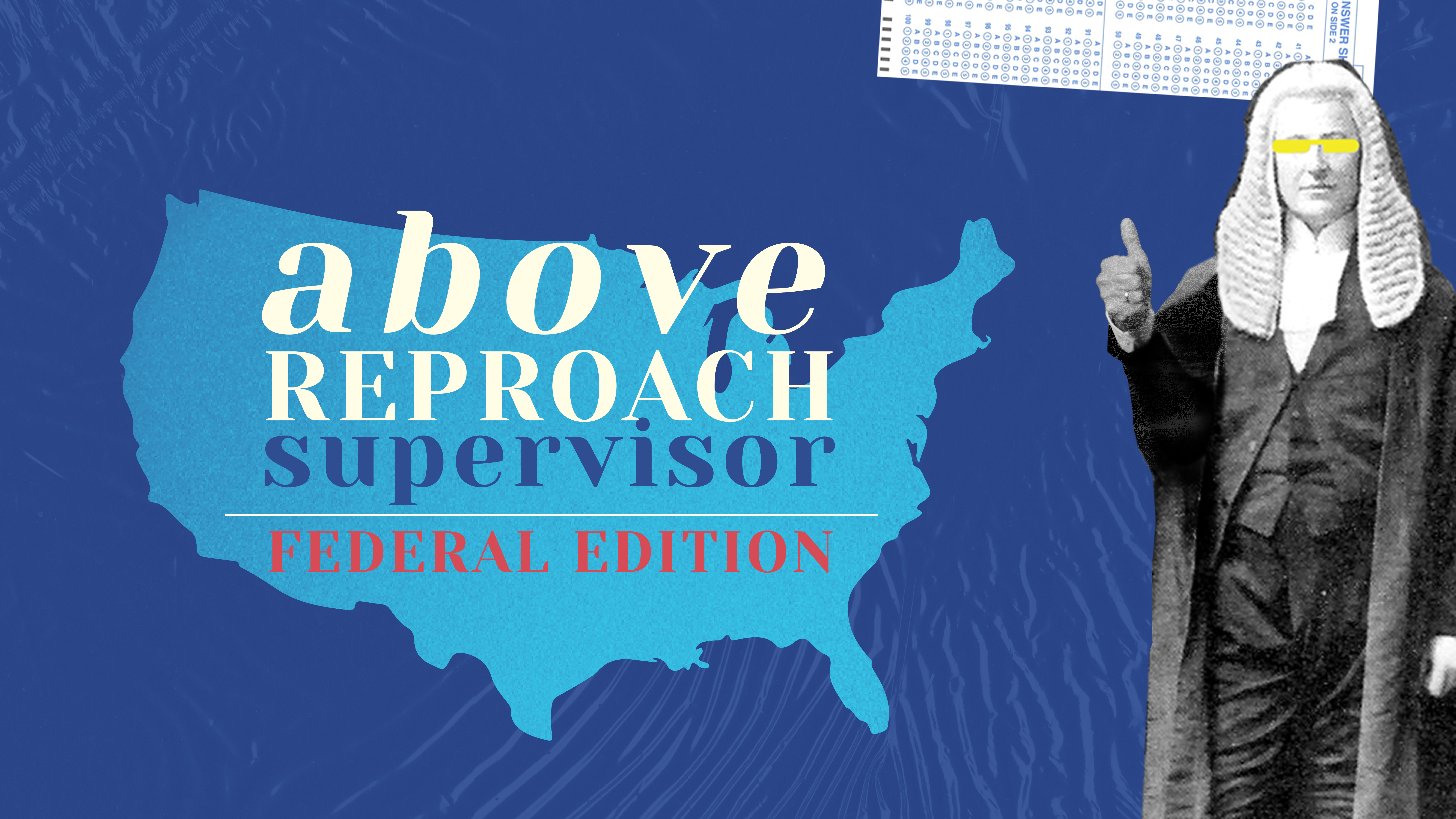Featured image for “Above Reproach Supervisor (Federal Version)”